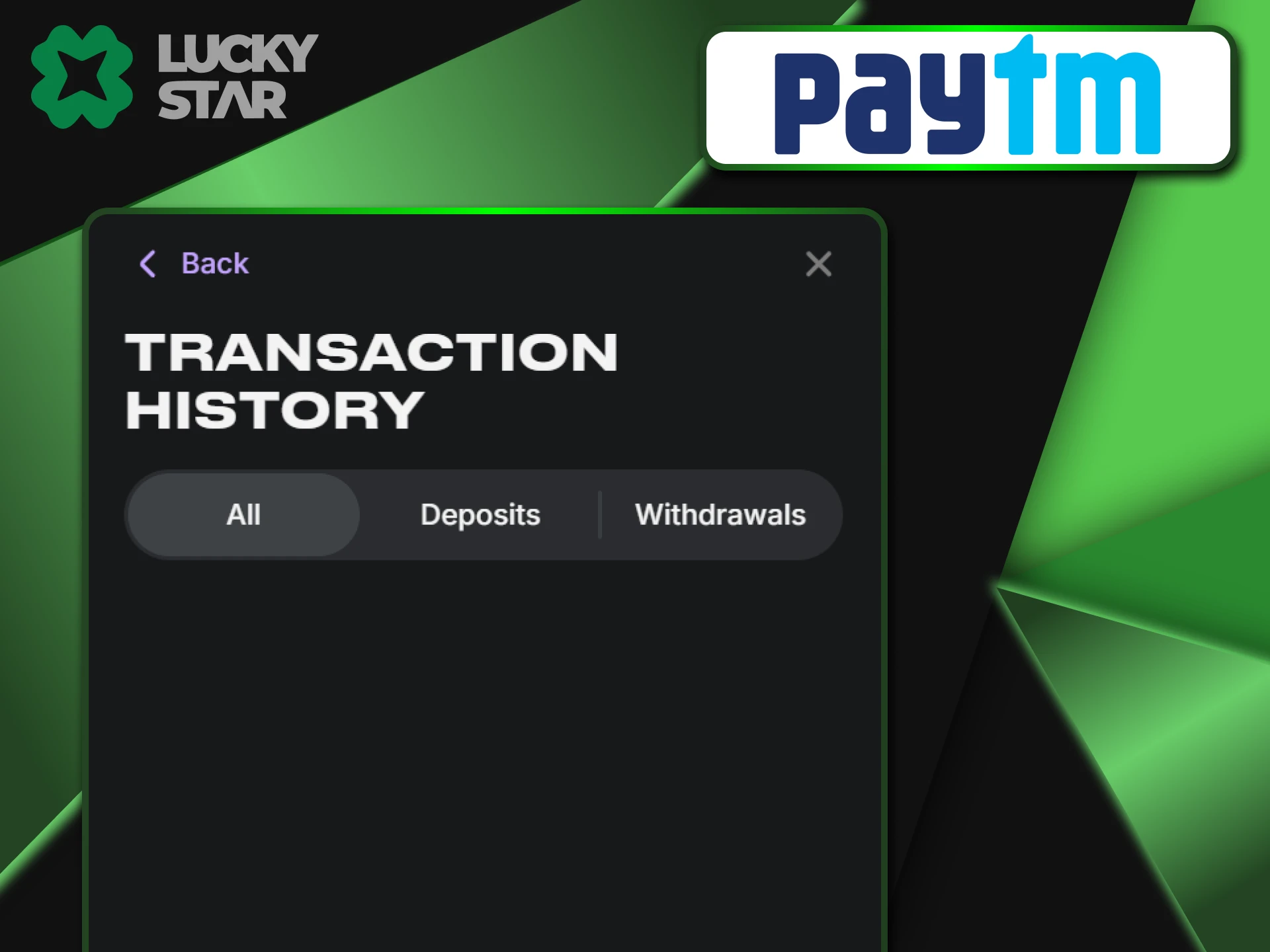 You need to complete a few simple steps if the funds have not arrived through PayTM to LuckyStar.