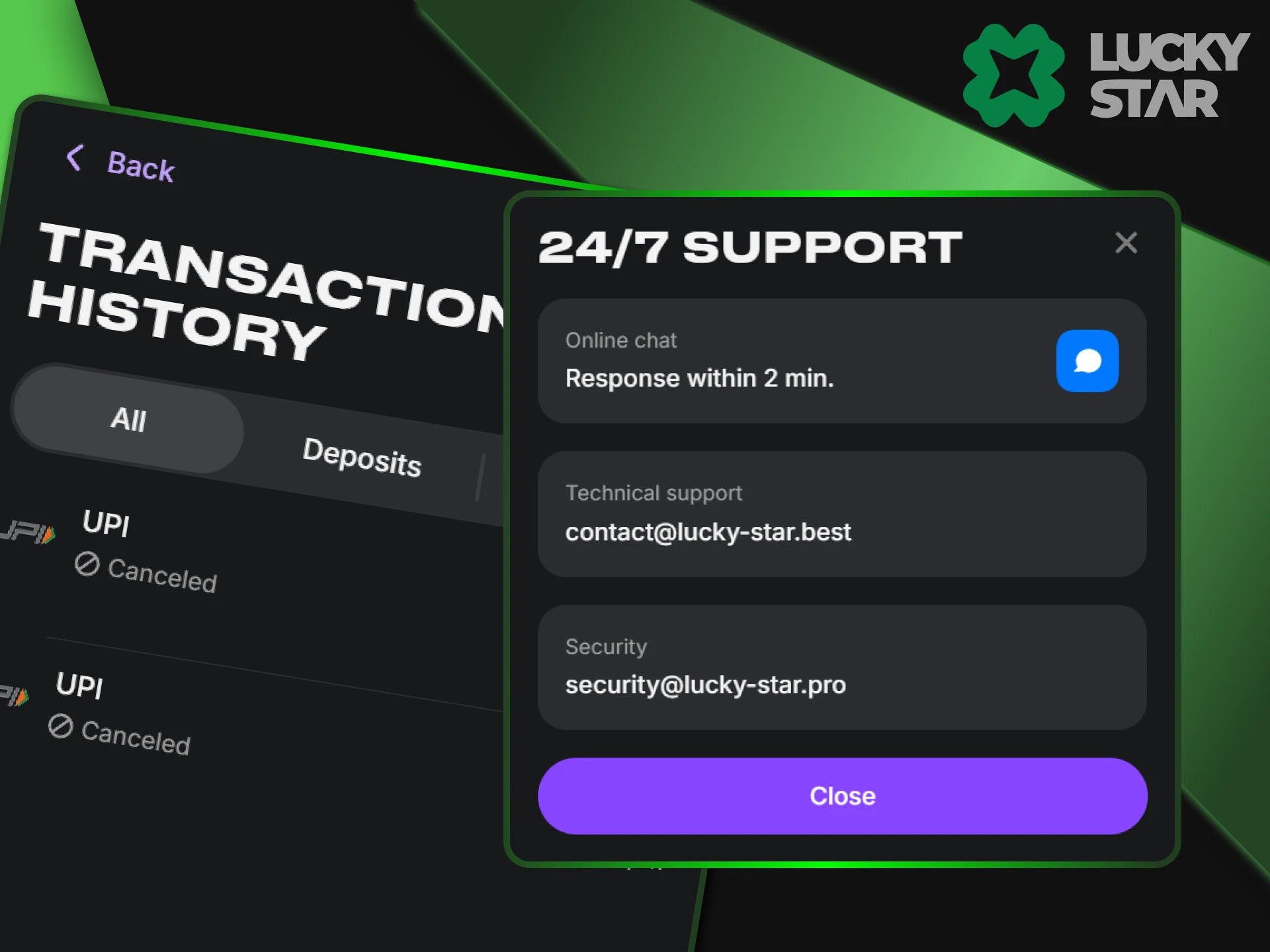 If an error occurs with the withdrawal of funds, please contact LuckyStar website support.